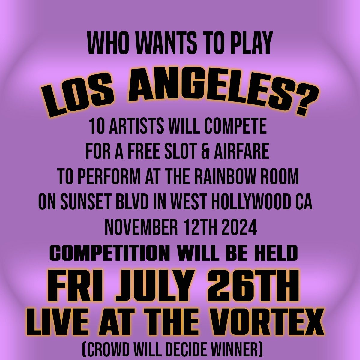 Play LA!!! (crowd contest) @ The Vortex