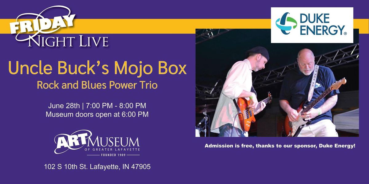 Friday Night Live featuring Uncle Buck's Mojo Box