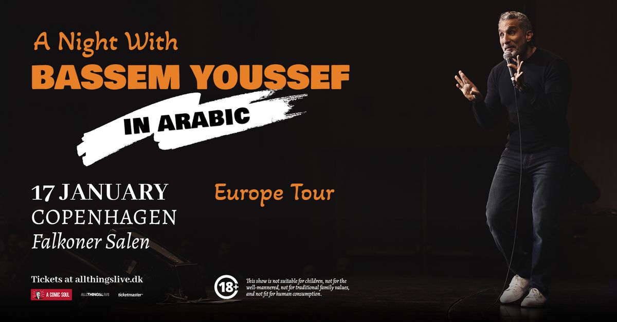 An Arabic Night with Bassem Youssef - Falkoner Salen - 17. januar