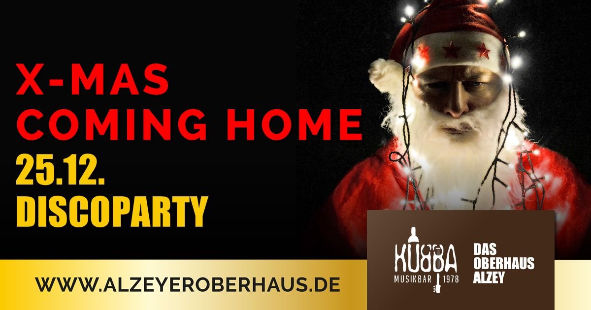 X-Mas Comming Home | Disco-Party