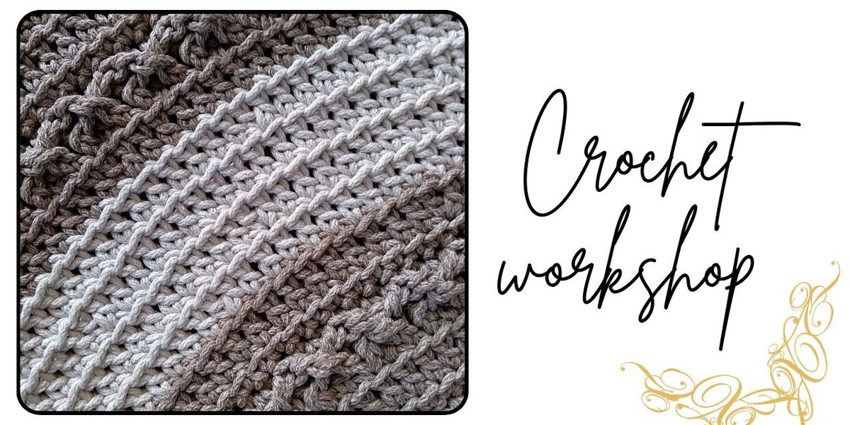 Crochet Workshop