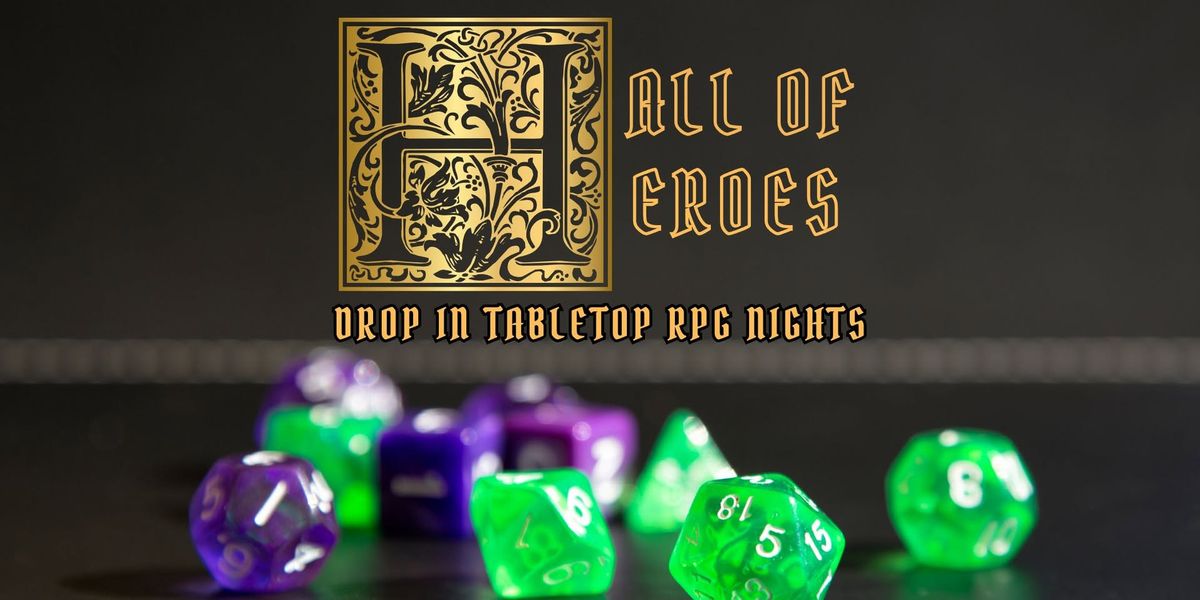 Hall of Heroes: Drop-in Tabletop Roleplaying Night @ Hear.Say Brewing 