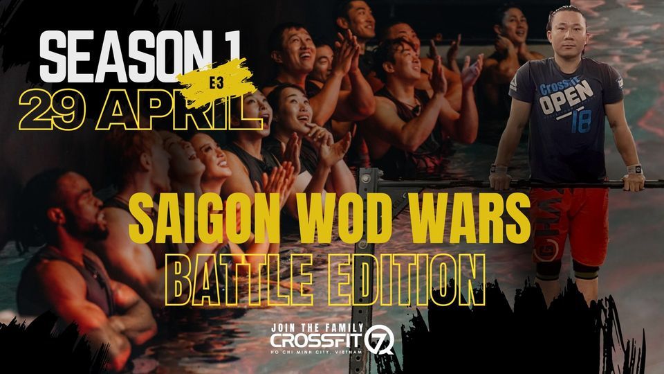 Saigon WOD Wars - Battle Edition S1E3