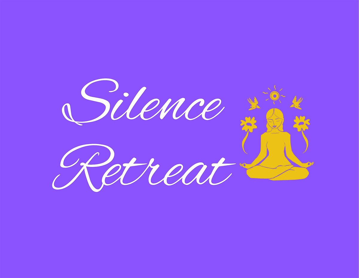 Silence Retreat