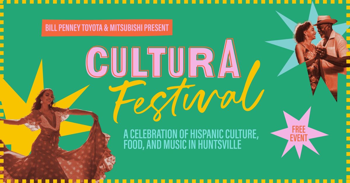 CulturA Festival: A Celebration of Hispanic Food, Music, and Culture in Huntsville