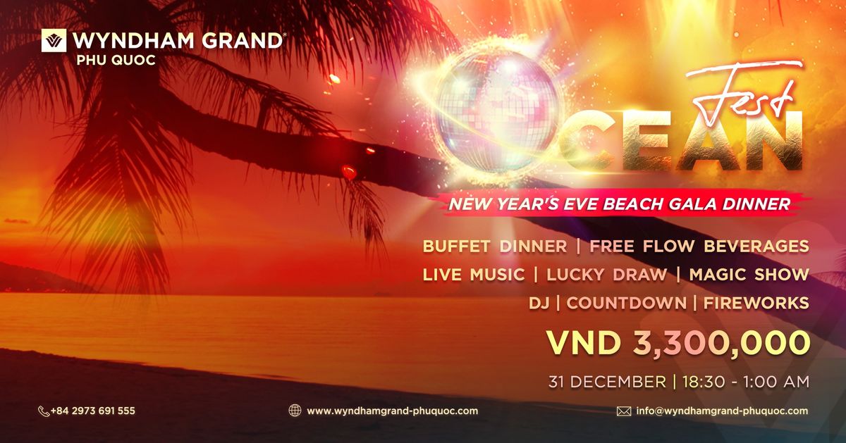 OCEAN FEST NEW YEAR'S EVE GALA DINNER & COUNTOWN 31.12