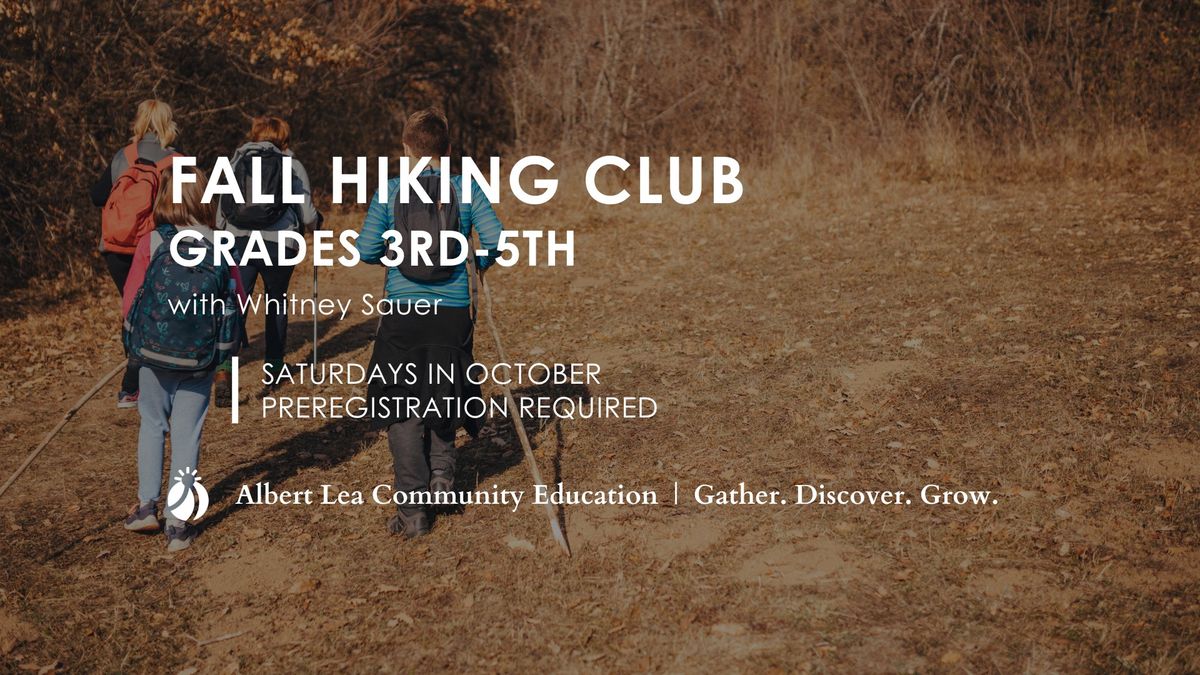 Fall Hiking Club: Grades 3rd-5th