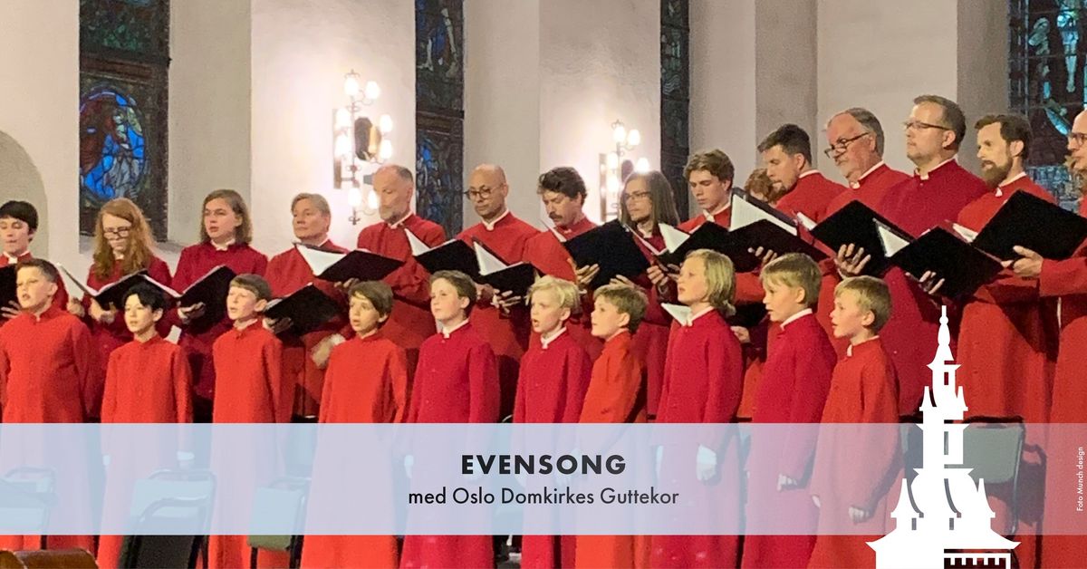 Evensong med Oslo Domkirkes Guttekor