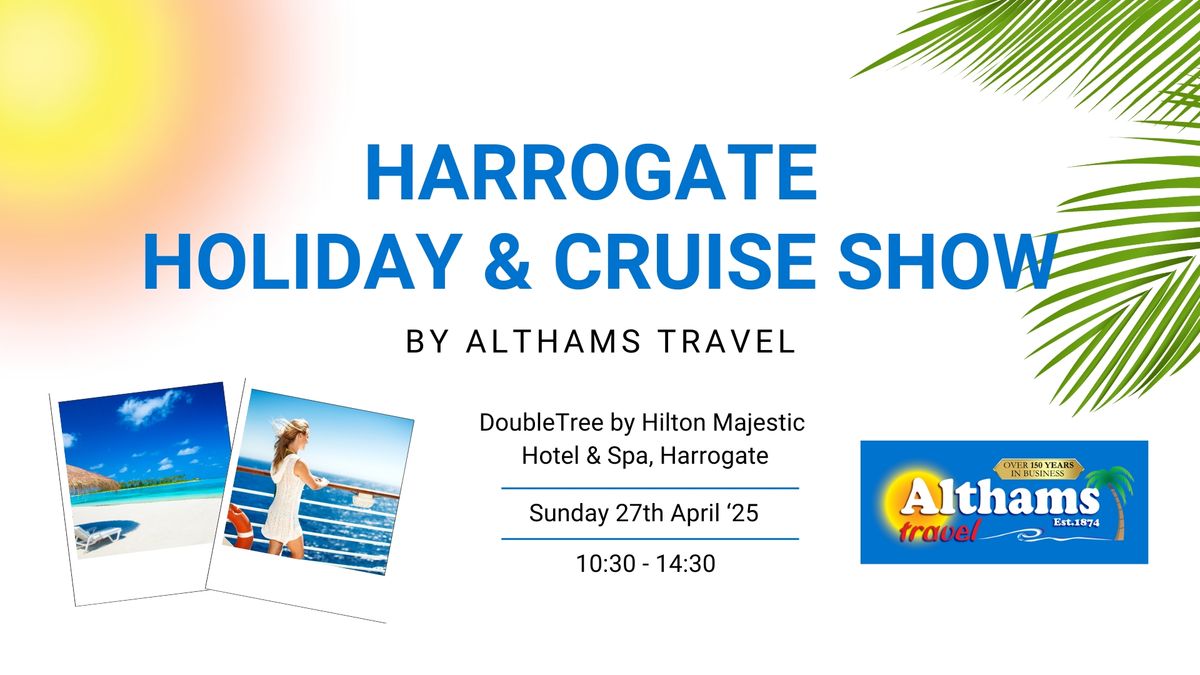 Harrogate Holiday and Cruise Show by Althams Travel