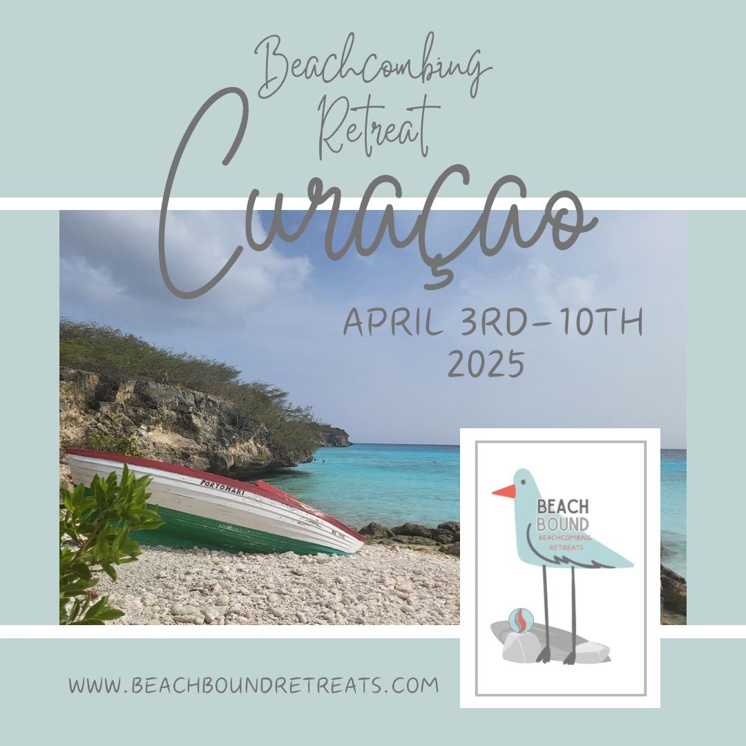 Beach Bound Beachcombing Retreat - Curacao 2025