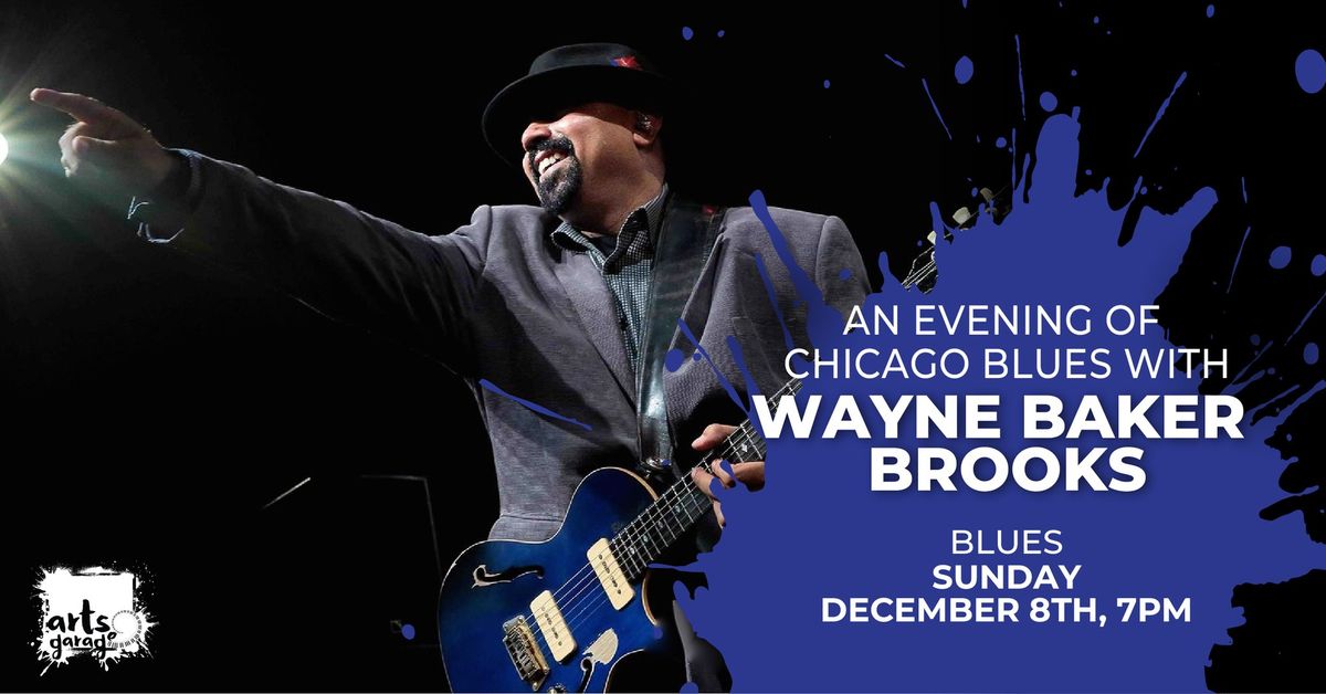 An Evening of Chicago Blues with Wayne Baker Brooks