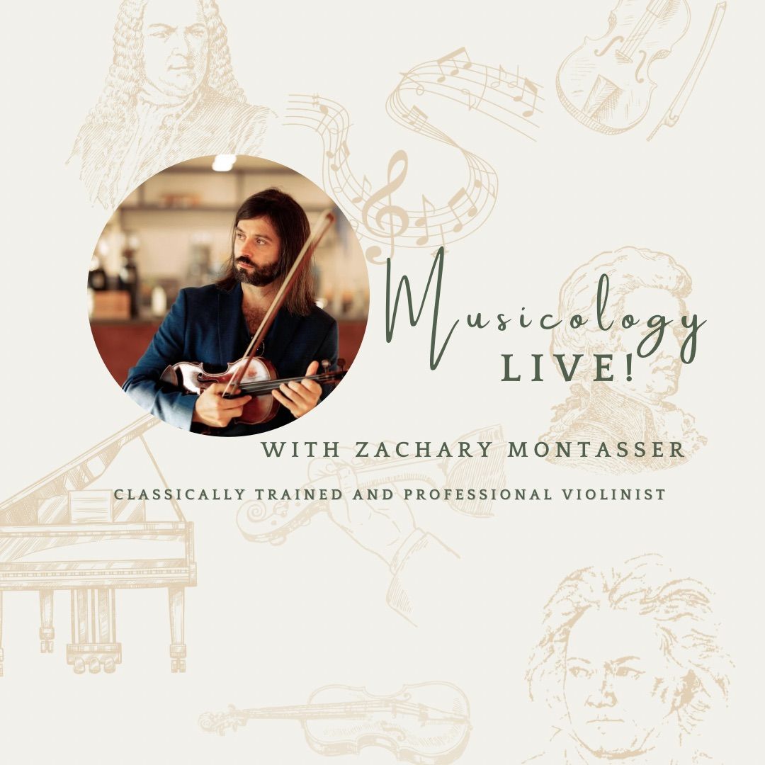 Musicology Live with Violinist Zachary Montasser