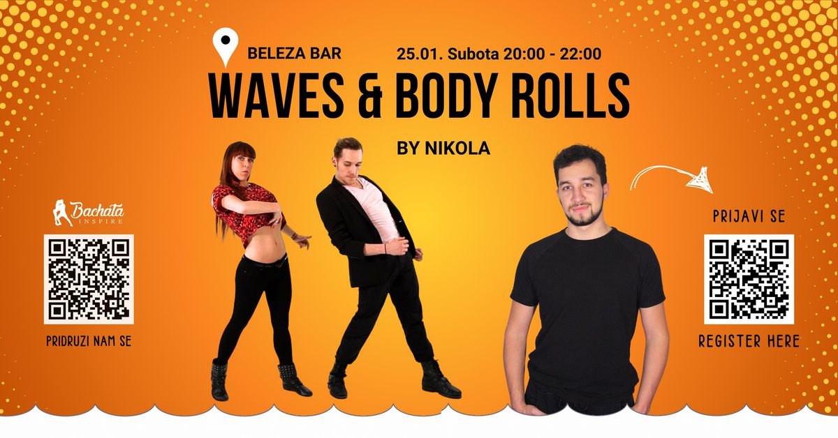 \ud83d\udcab Waves & Body Rolls by Nikola - Bachata Sensual Radionice \/ \ud83d\udcc5 25.01. Subota 20 - 22h \/ Beleza Bar