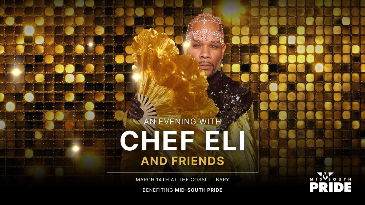 An Evening with Chef Eli and Friends