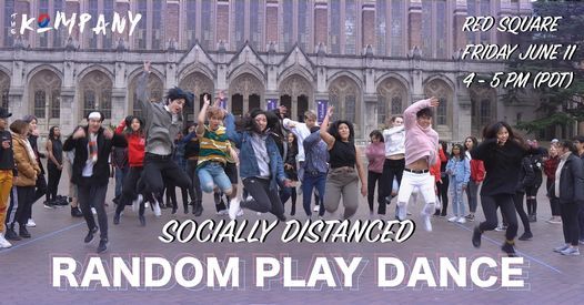 THE KOMPANY: SOCIALLY DISTANCED RANDOM PLAY DANCE