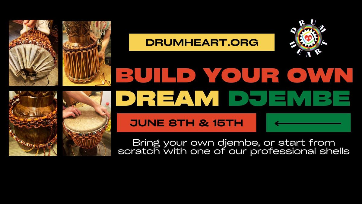 Build Your Own Dream Djembe 2