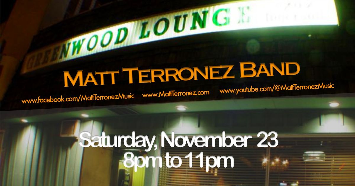 Matt Terronez Band at the Greenwood