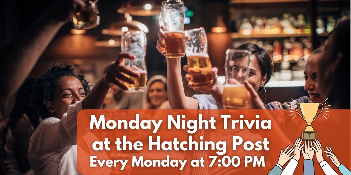 Monday Night Trivia at The Hatching Post West Kelowna!