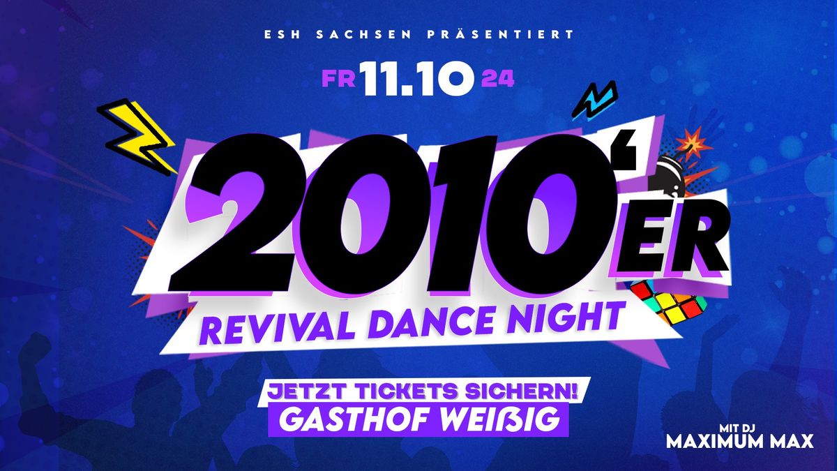 2010er Revival Dance Night \/\/ Gasthof Wei\u00dfig \/\/ 11.10.2024