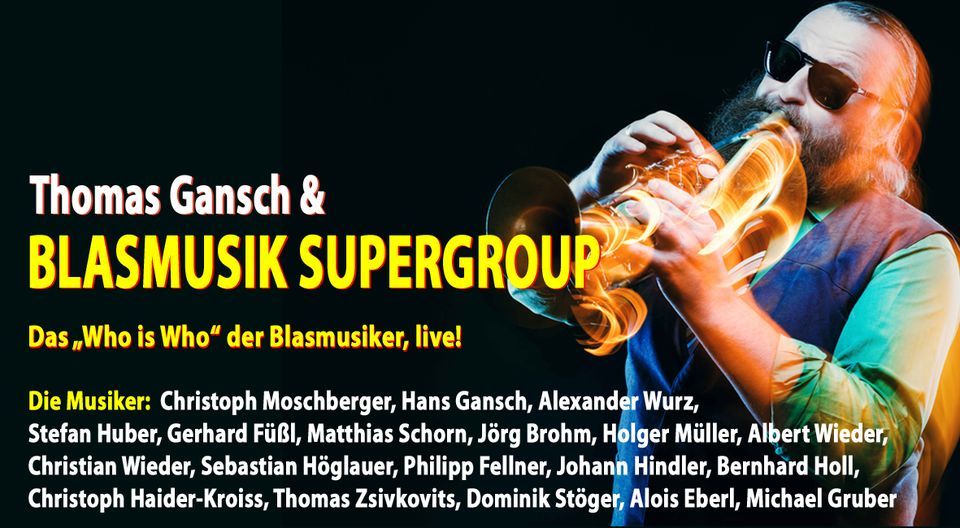 Thomas Gansch & BLASMUSIK SUPERGROUP in Graz