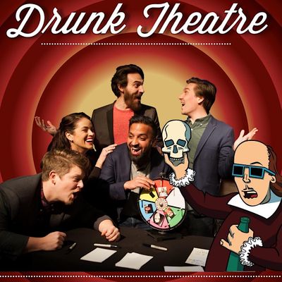 Drunk Theatre Company