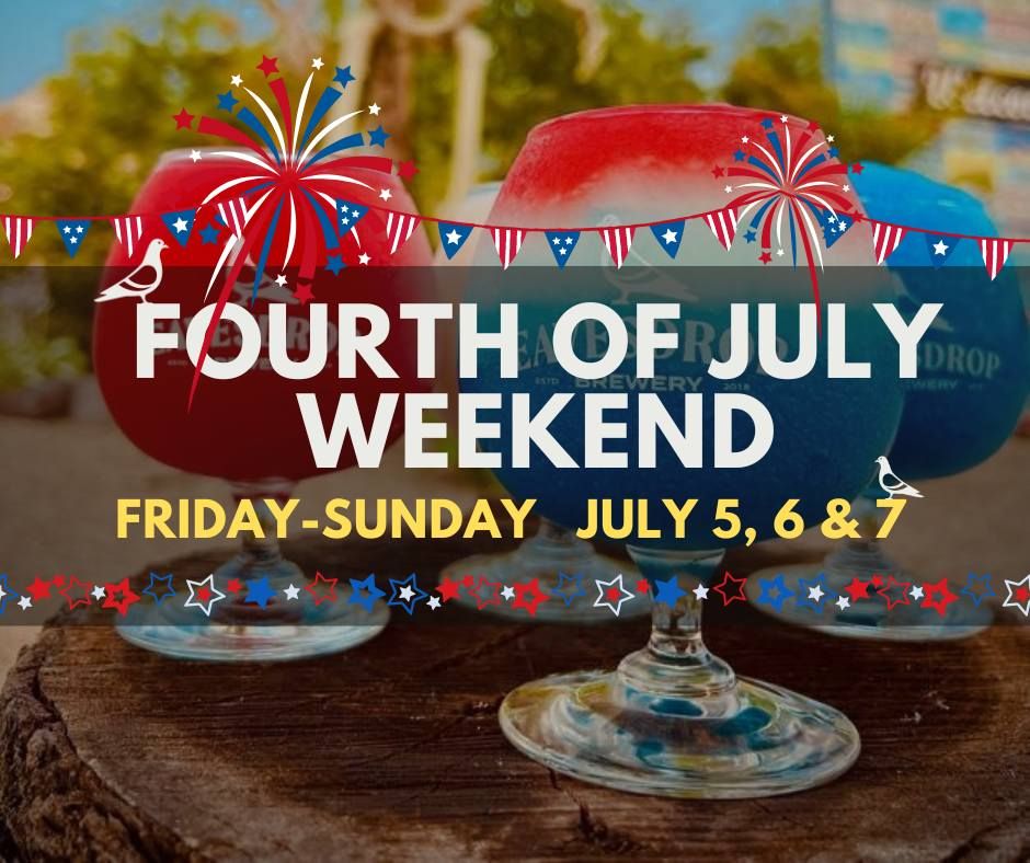 Fourth of July Weekend!