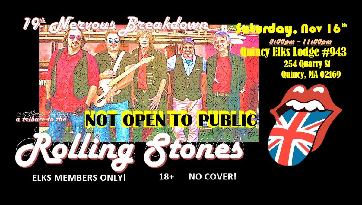 Rolling Stones tribute, "19th Nervous Breakdown" MEMBERS ONLY event @Quincy Elks #943 in Quincy, MA