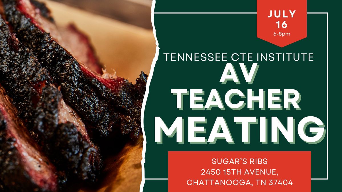 Tennessee AV Teacher MEATING