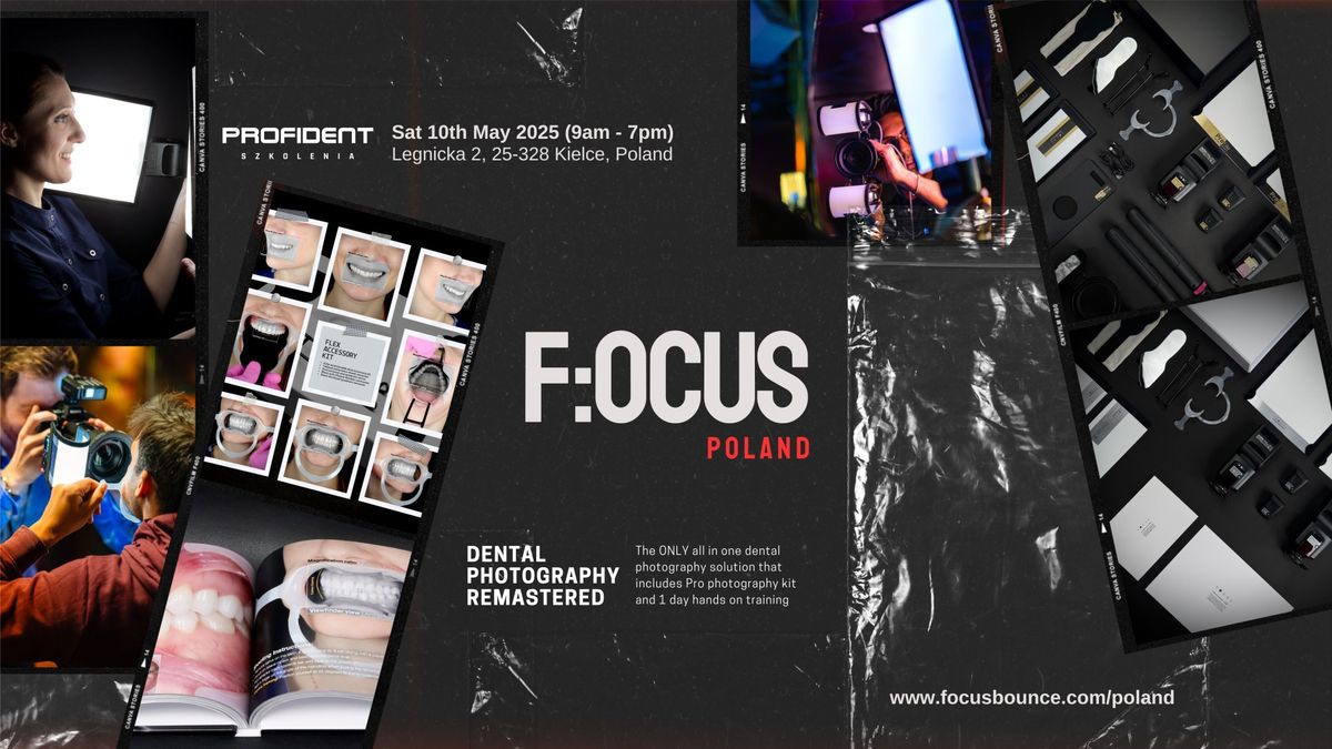 F:OCUS POLAND : PRAKTYCZNY KURS FOTOGRAFII STOMATOLOGICZNEJ