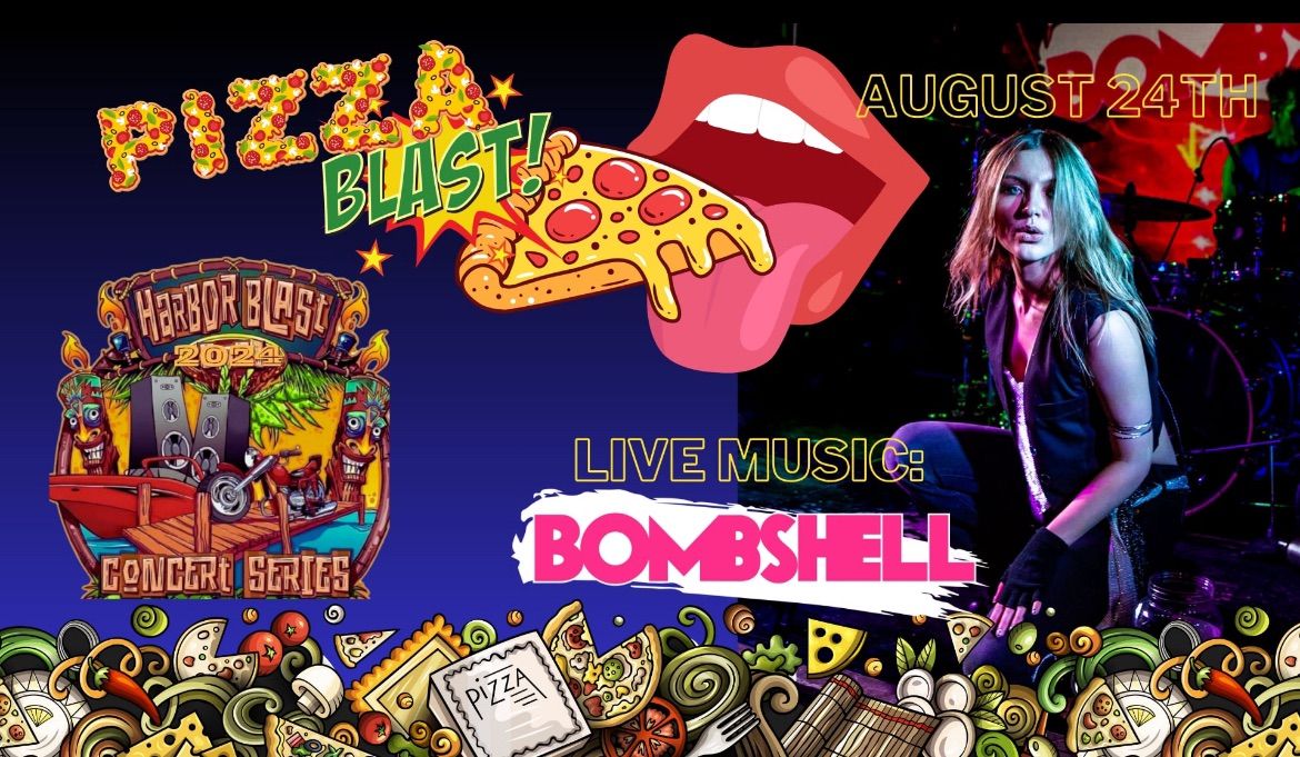 Pizza Blast with Bombshell