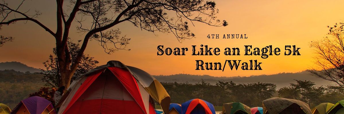 4th Annual Soar Like an Eagle 5k Run\/Walk