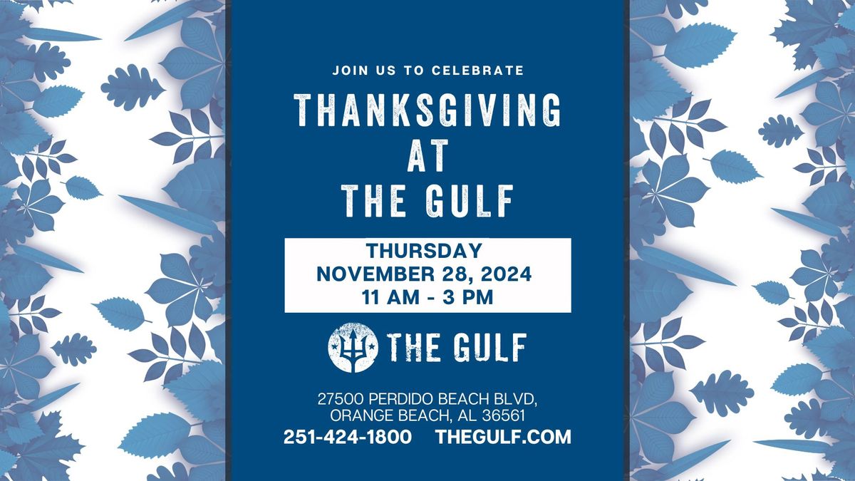 Thanksgiving at The Gulf \ud83d\udd31 \ud83e\udd83