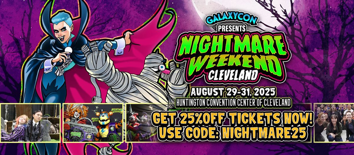 Join us for Nightmare Weekend Cleveland August 29-31, 2025