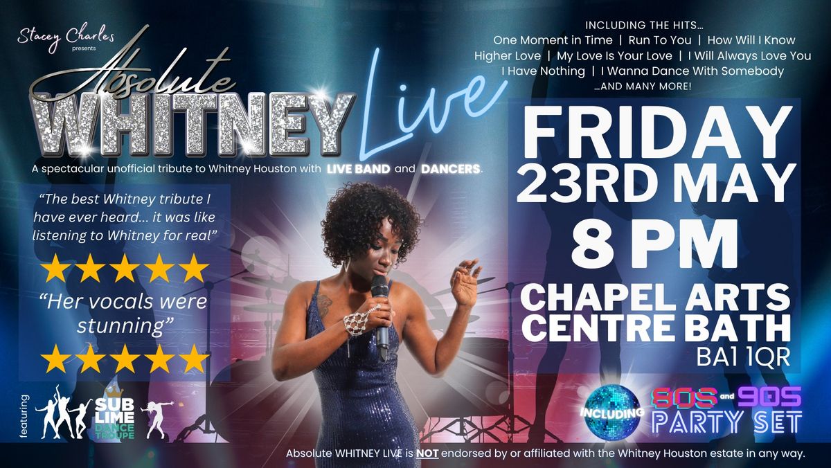 Absolute WHITNEY LIVE at Chapel Arts Centre (Bath, Somerset, UK) - Friday 23rd May 8pm