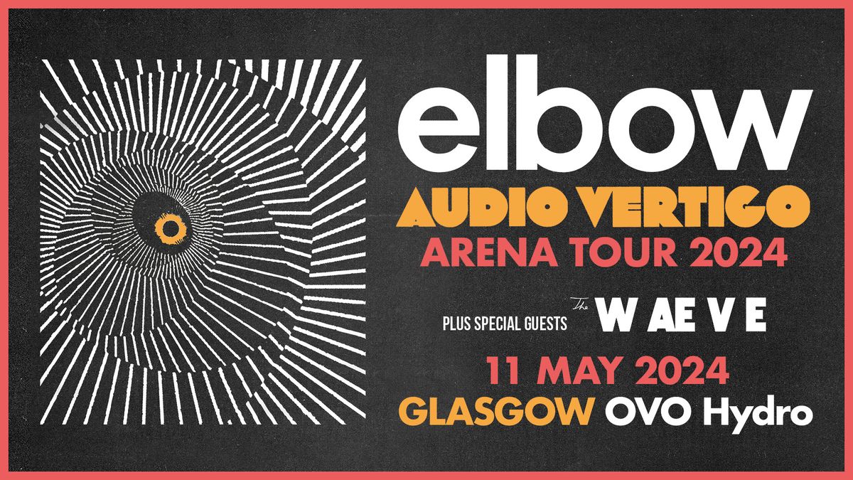 Elbow: Audio Veritgo Tour