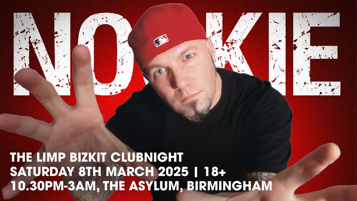 NOOKIE: The 'Limp Bizkit' Clubnight - Nu Metal Anthems! 