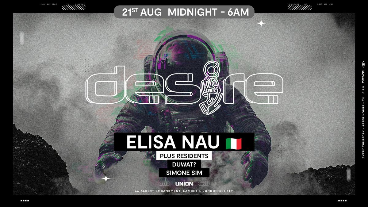 DESIRE - Weekly Thursday After Party - ELISA NAU