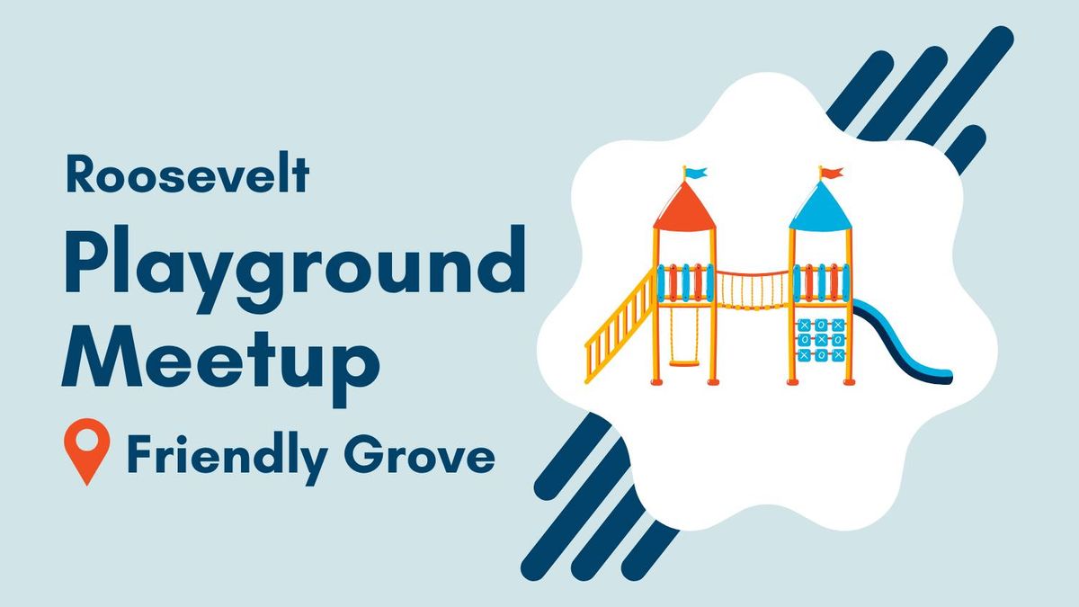 Playground Meetup at Friendly Grove Park