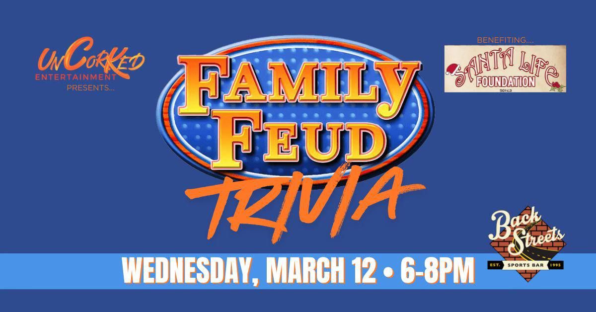 Family Feud Trivia Benefiting Santa Life Foundation