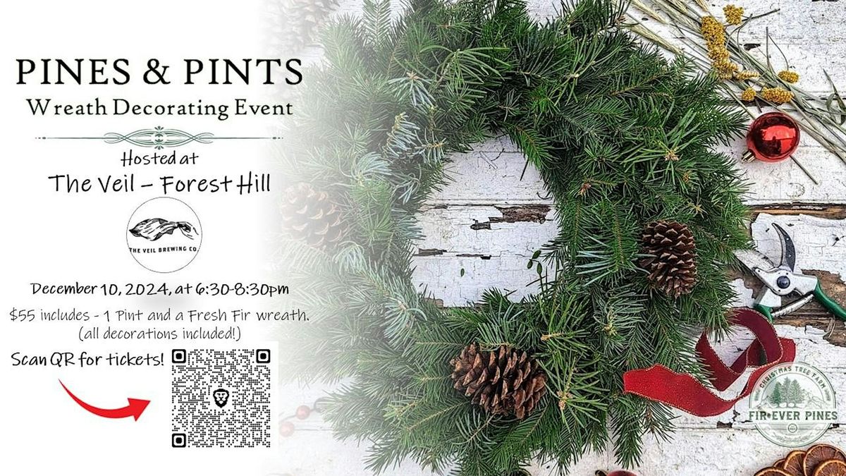 Pines & Pints - Wreath Decorating Event at The Veil - Forest Hill