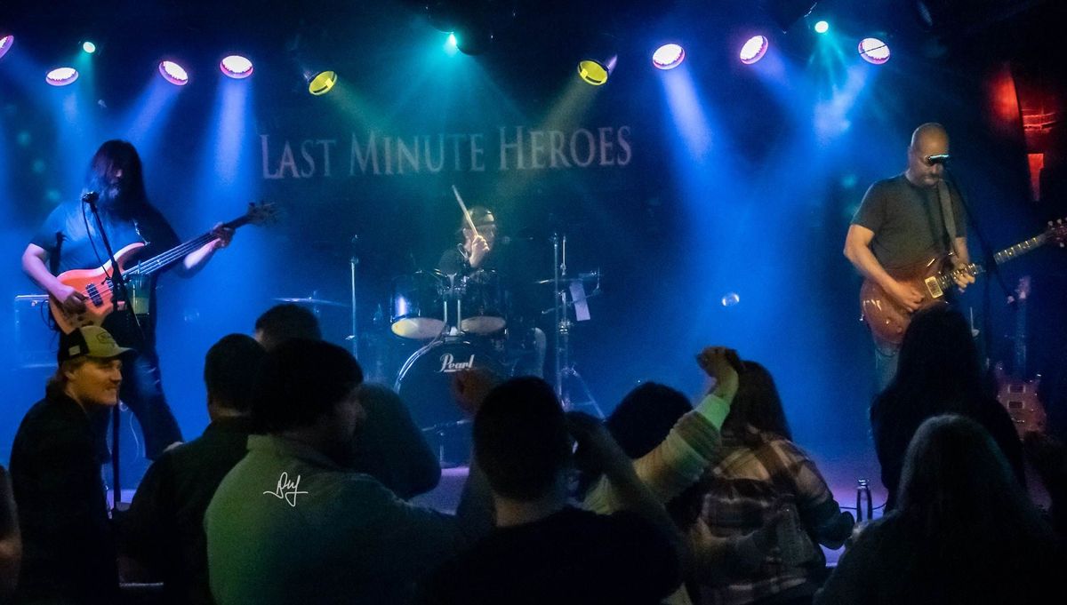 Sat Feb 15- THE LAST MINUTE HEROES return to Northstar Bar!