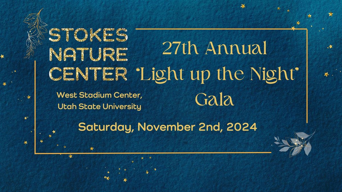 27th Annual Light up the Night Gala by Stokes Nature Center