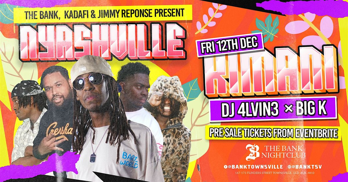 NYASHVILLE - FEAT KIMANI - FRIDAY 12DEC
