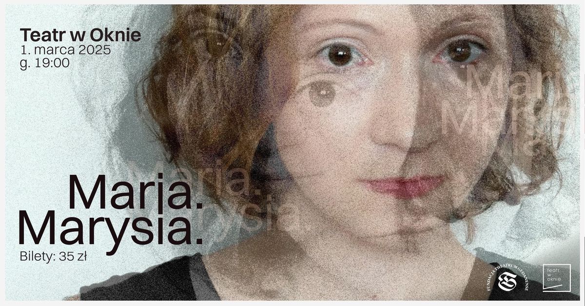 Maria.Marysia. | monodram Marty Jaszewskiej