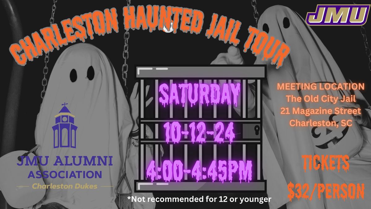 JMU DUKES - Charleston Haunted Jail Tour