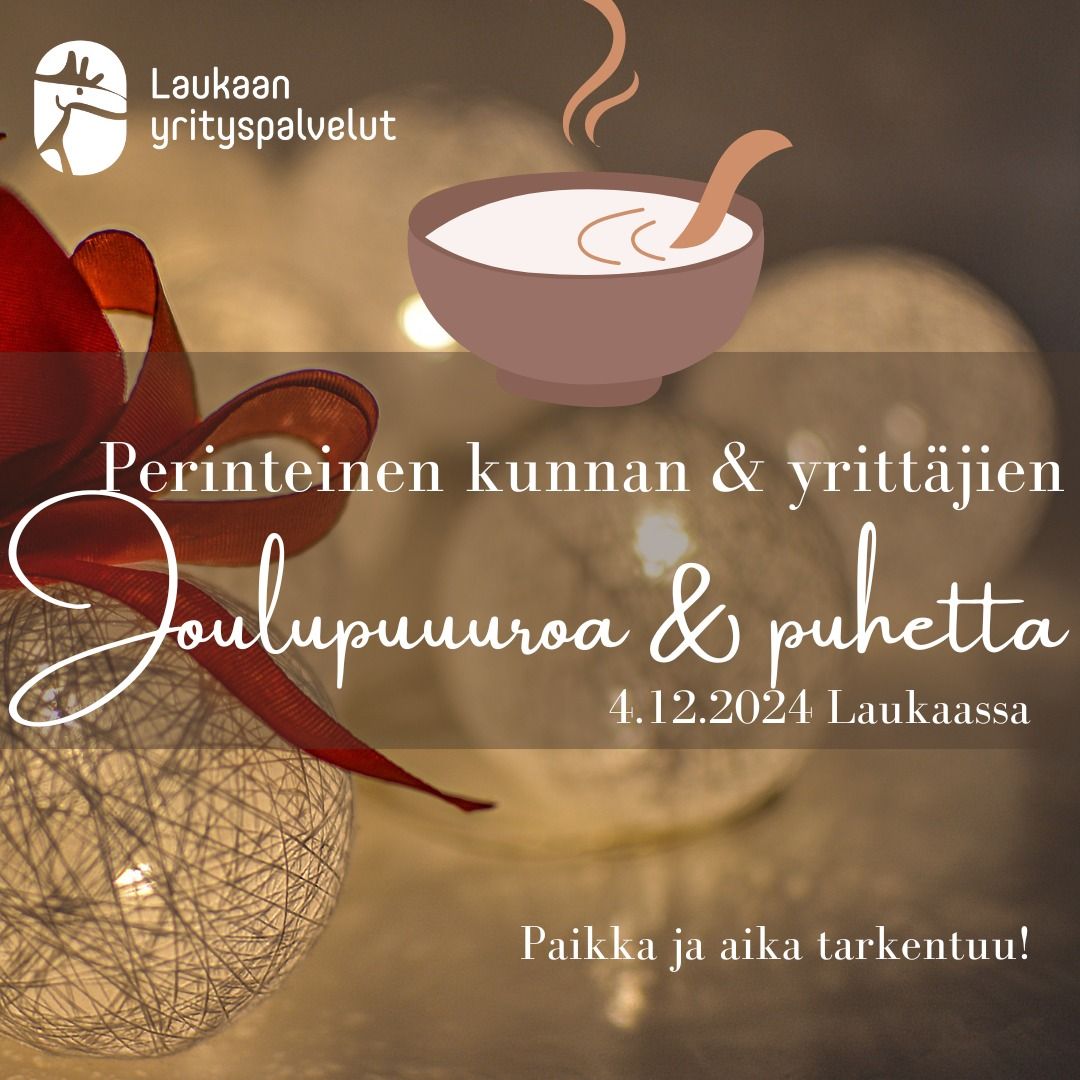 Joulupuuroa & puhetta, kunnan & yritt\u00e4jien yhteinen ilta