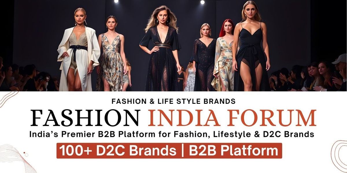 Fashion India Forum D2C Summit 2025