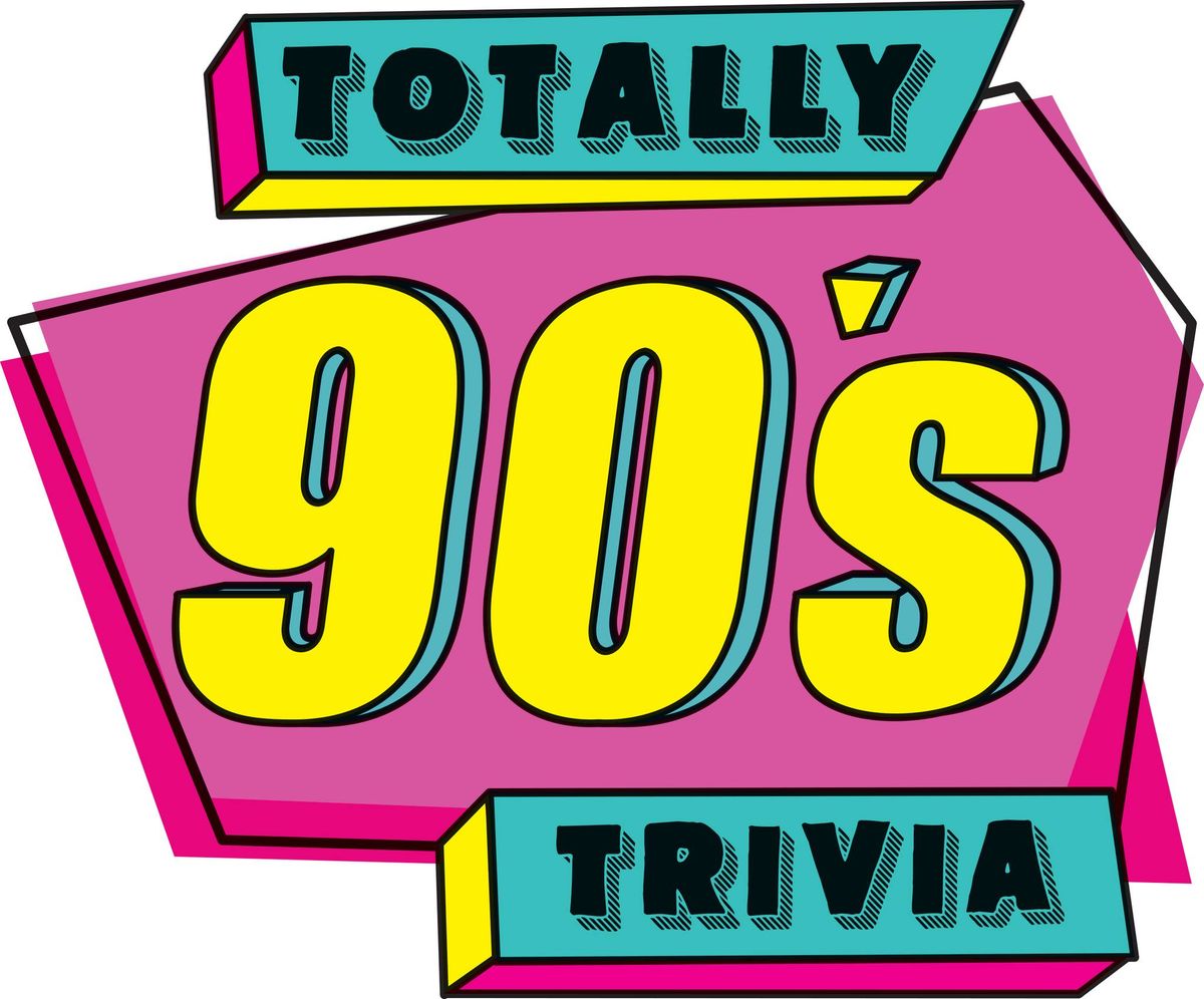 Trivia Night: Totally 90's 