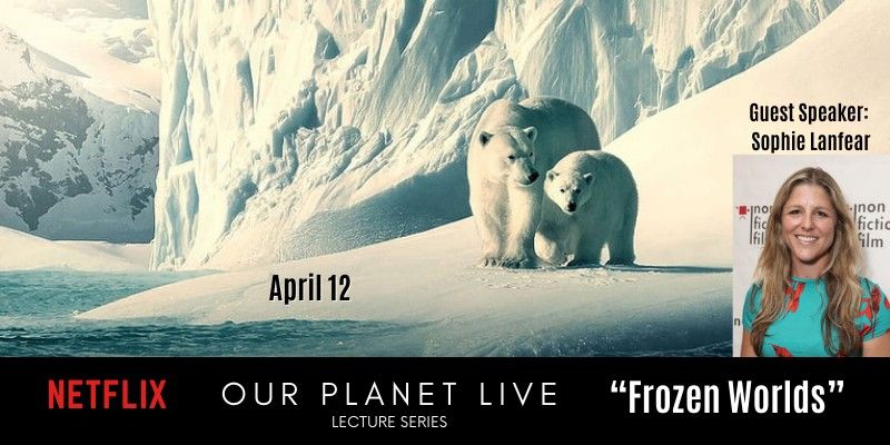 Netflix's Our Planet Live: "Frozen Worlds"