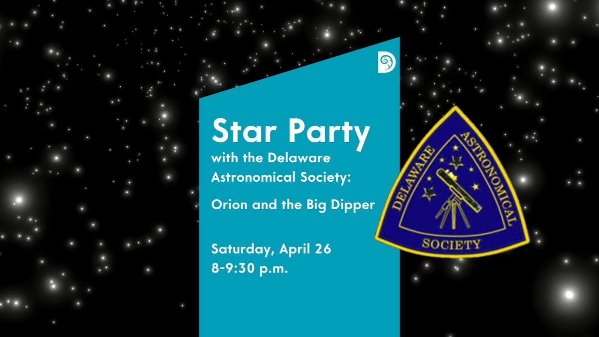 Star Party with Delaware Astronomical Society: Orion and the Big Dipper